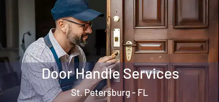Door Handle Services St. Petersburg - FL