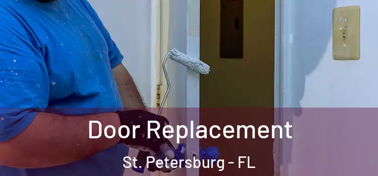 Door Replacement St. Petersburg - FL