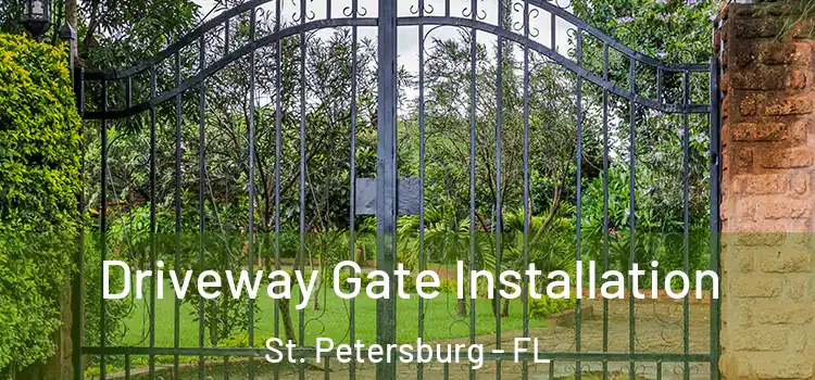 Driveway Gate Installation St. Petersburg - FL