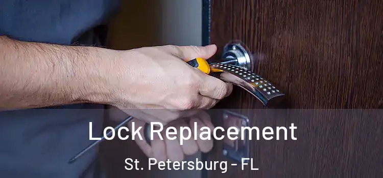 Lock Replacement St. Petersburg - FL