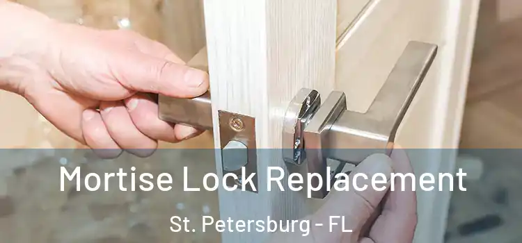 Mortise Lock Replacement St. Petersburg - FL