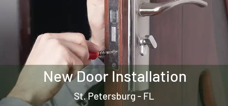 New Door Installation St. Petersburg - FL