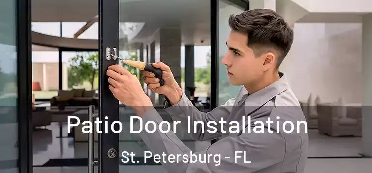 Patio Door Installation St. Petersburg - FL