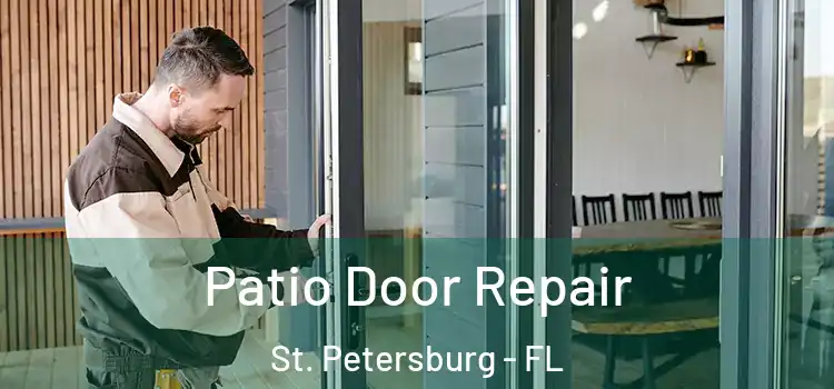 Patio Door Repair St. Petersburg - FL