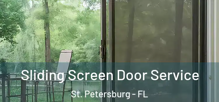 Sliding Screen Door Service St. Petersburg - FL