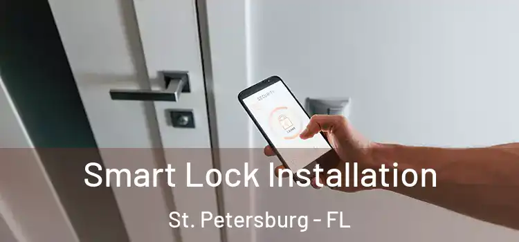 Smart Lock Installation St. Petersburg - FL